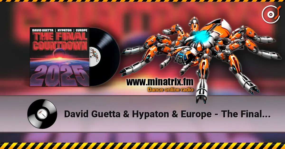 David Guetta & Hypaton & Europe - The Final Countdown 高品质在线收听 | Minatrix.FM