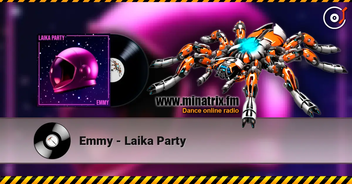 Emmy - Laika Party listen online in high quality | Minatrix.FM