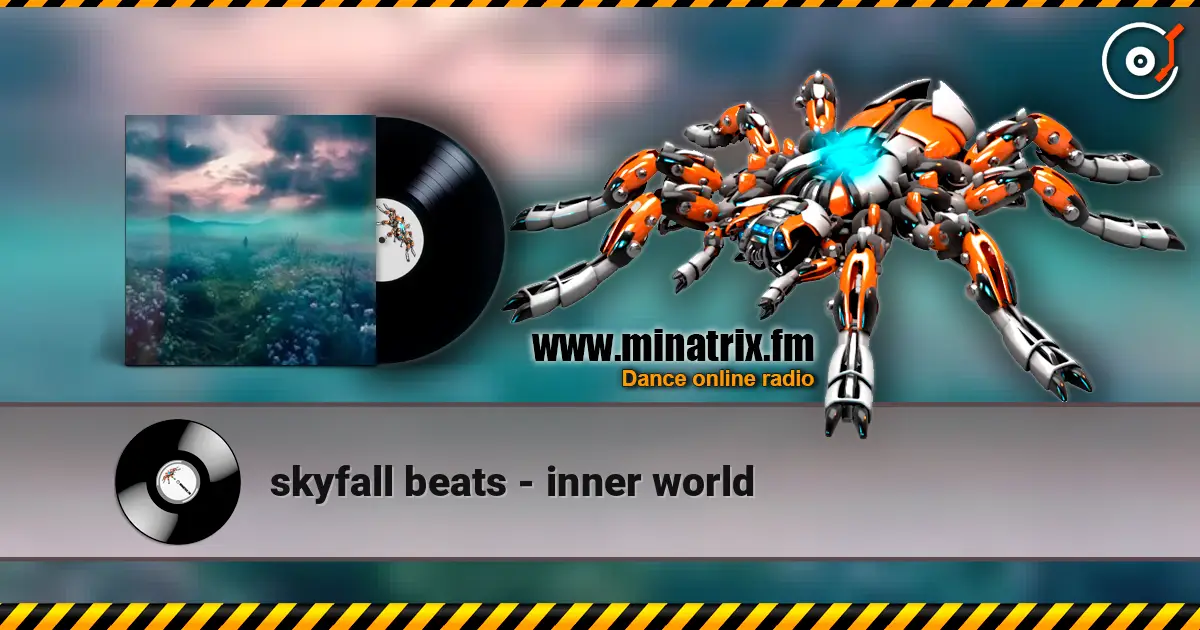 skyfall beats - inner world 高品质在线收听 | Minatrix.FM