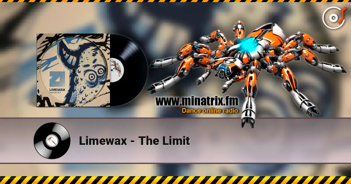 Limewax - The Limit 高品质在线收听 | Minatrix.FM