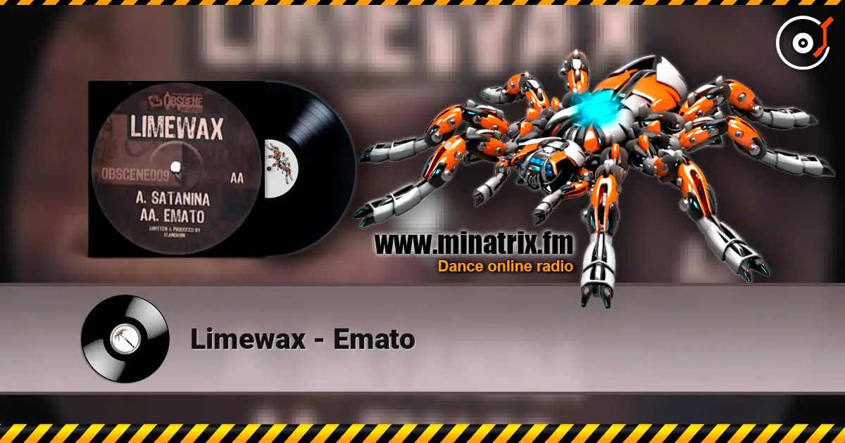 Limewax - Emato 高品质在线收听 | Minatrix.FM
