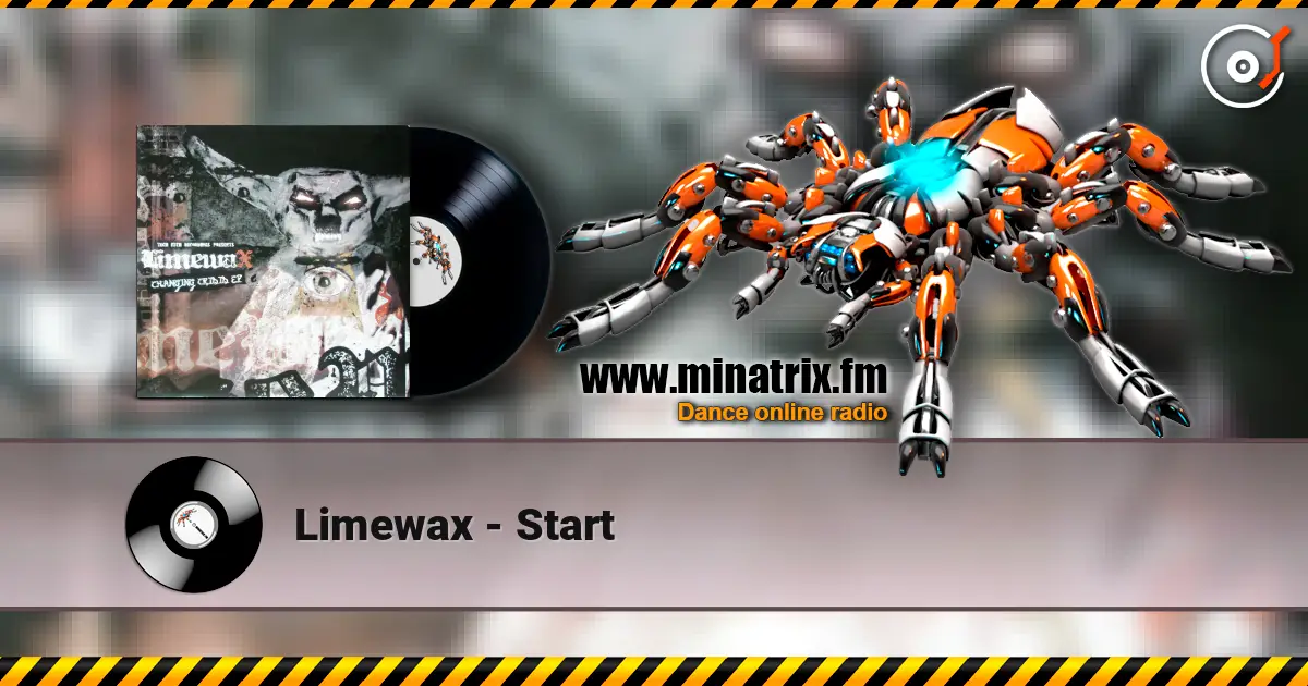 Limewax - Start 高品质在线收听 | Minatrix.FM