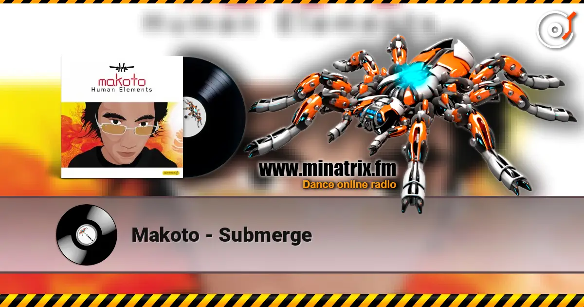 Makoto - Submerge 高品质在线收听 | Minatrix.FM