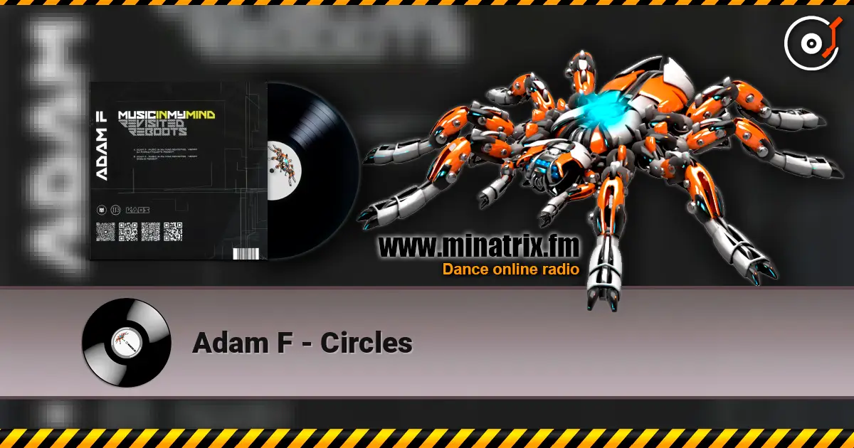 Adam F - Circles 高品质在线收听 | Minatrix.FM