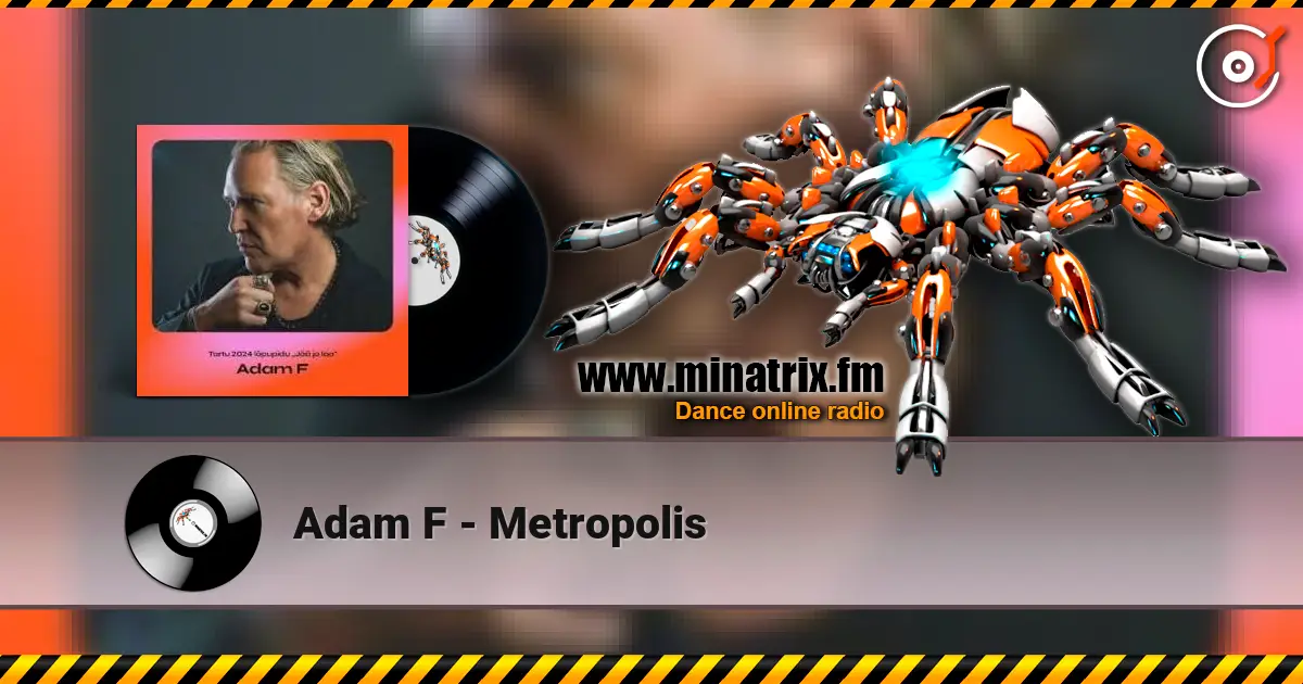 Adam F - Metropolis 高品质在线收听 | Minatrix.FM