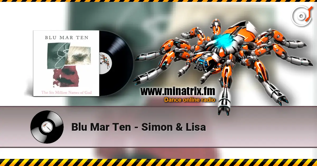 Blu Mar Ten - Simon & Lisa 高品质在线收听 | Minatrix.FM