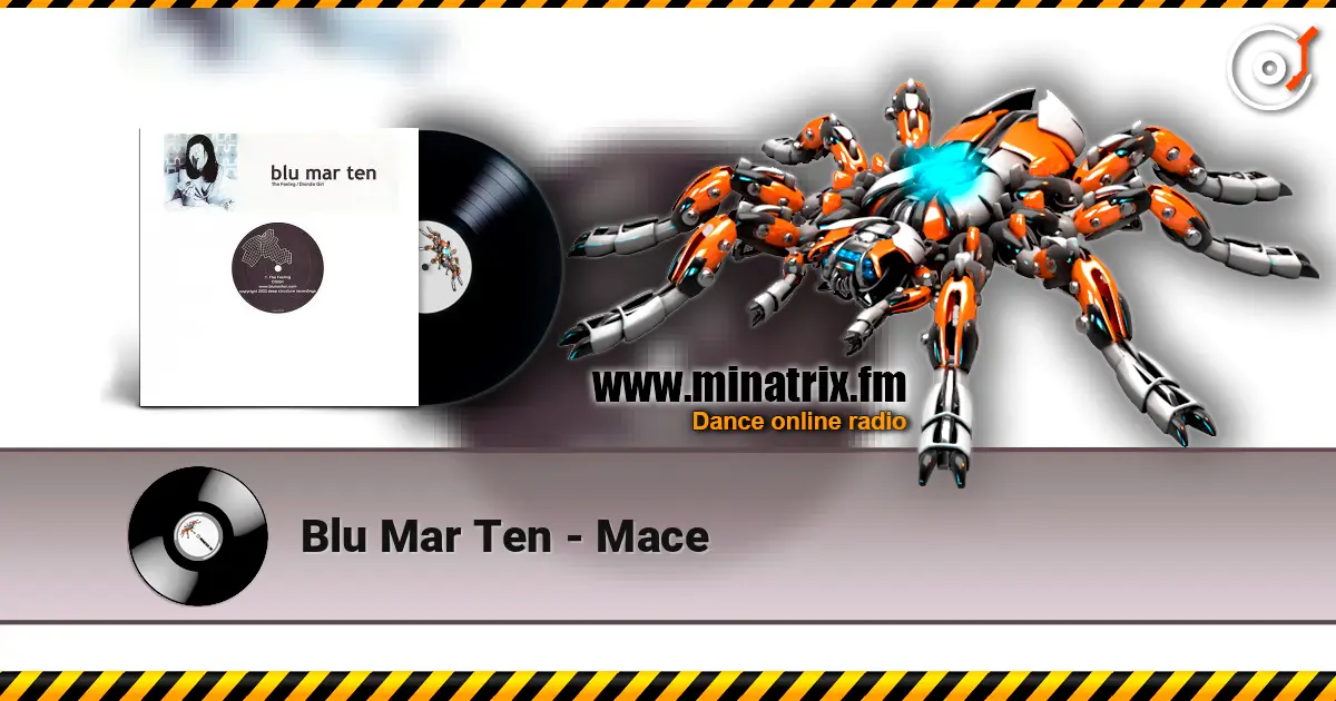 Blu Mar Ten - Mace 高品质在线收听 | Minatrix.FM