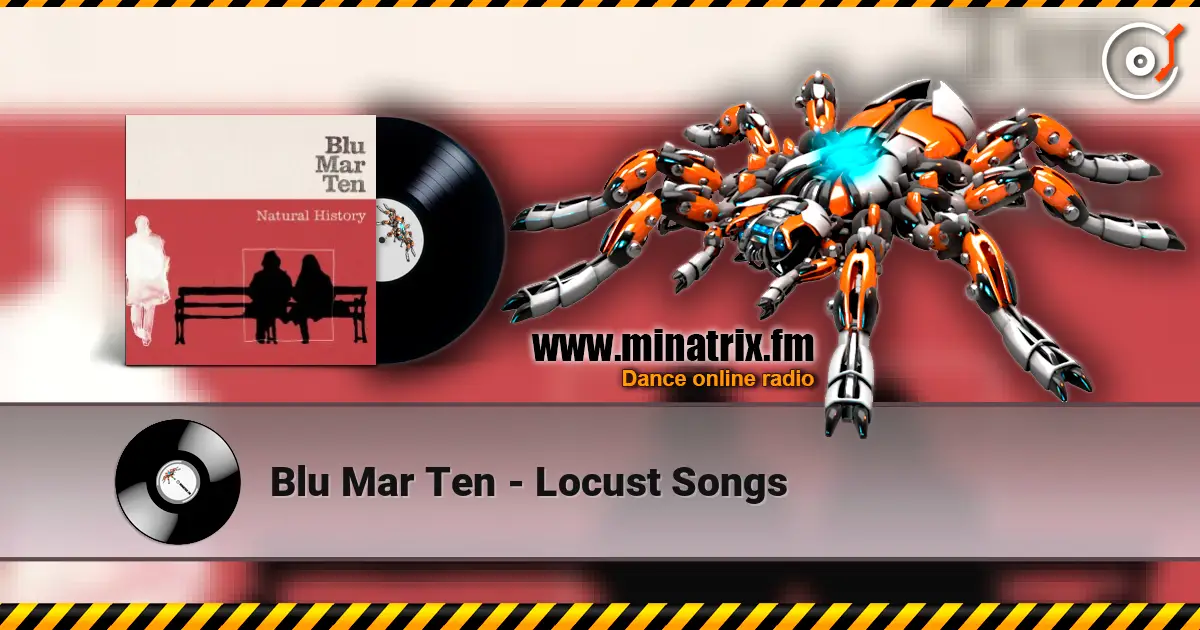 Blu Mar Ten - Locust Songs 高品质在线收听 | Minatrix.FM