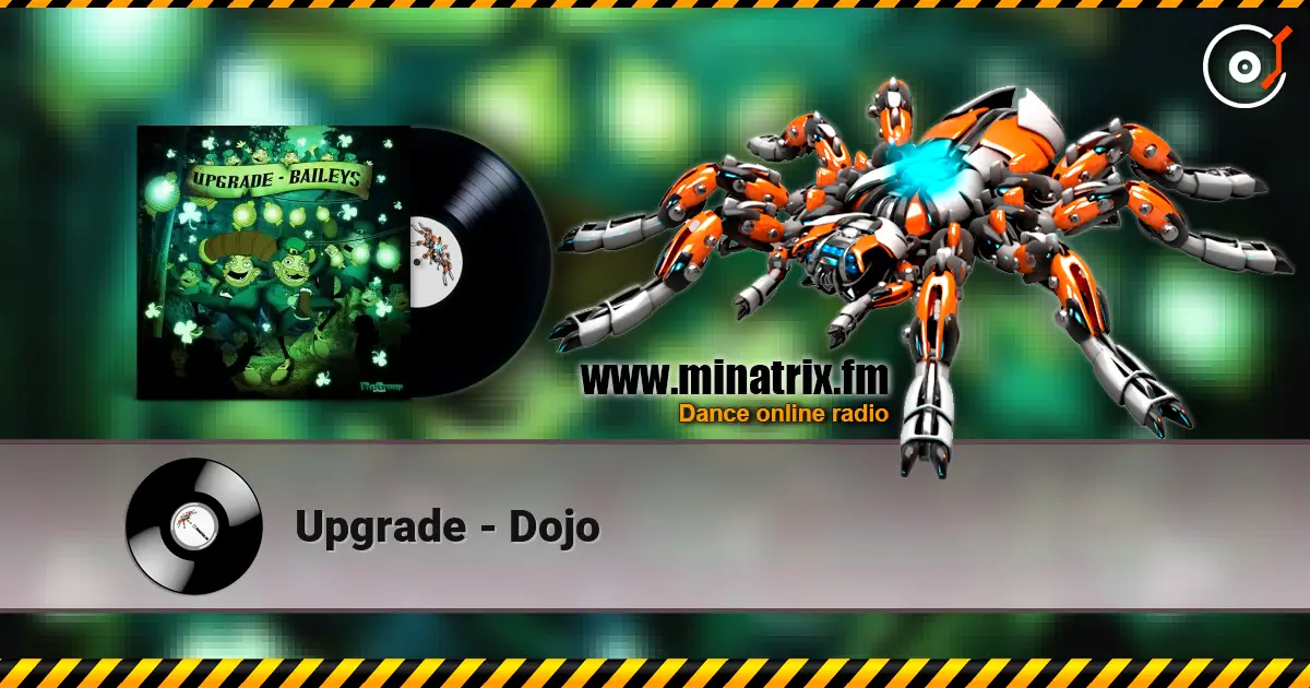 Upgrade - Dojo 高品质在线收听 | Minatrix.FM