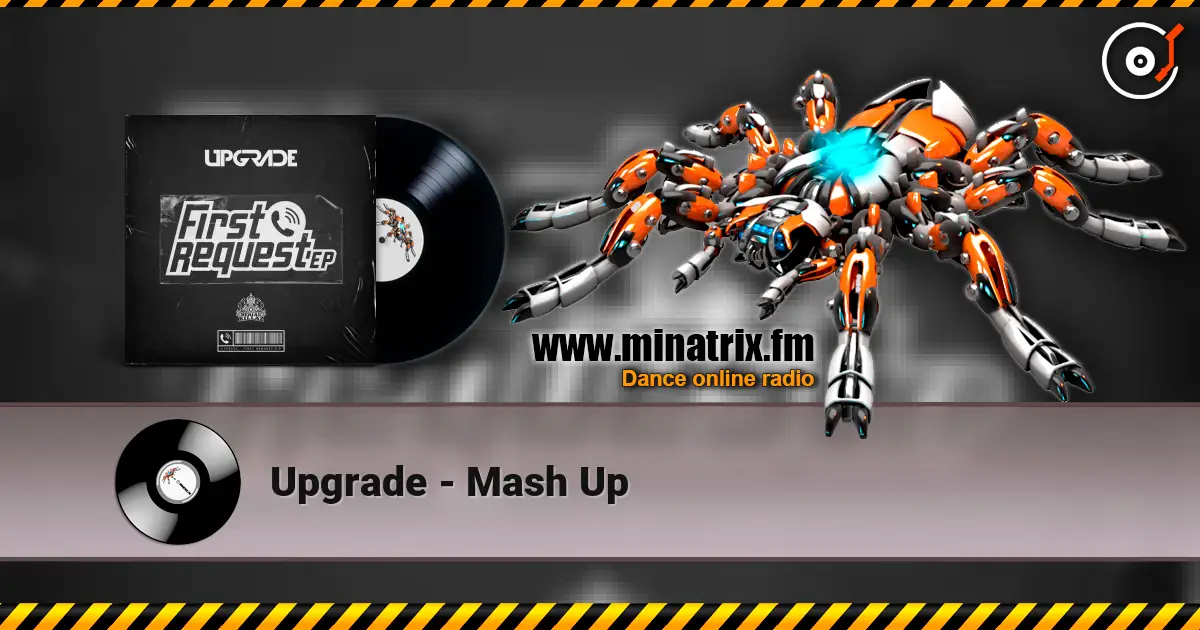 Upgrade - Mash Up 高品质在线收听 | Minatrix.FM
