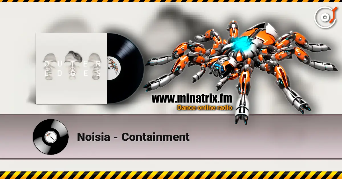 Noisia - Containment 高品质在线收听 | Minatrix.FM