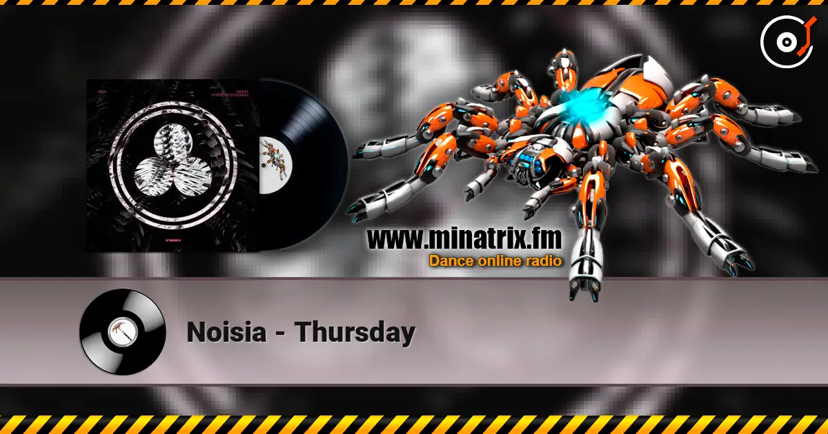 Noisia - Thursday 高品质在线收听 | Minatrix.FM