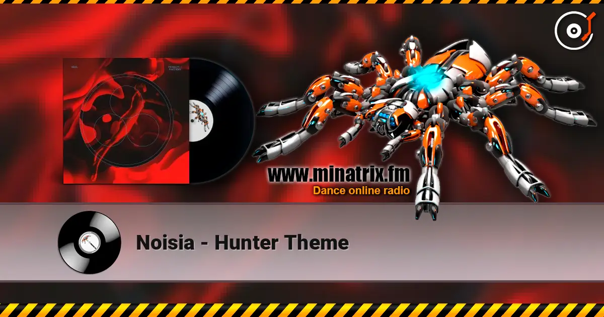 Noisia - Hunter Theme 高品质在线收听 | Minatrix.FM