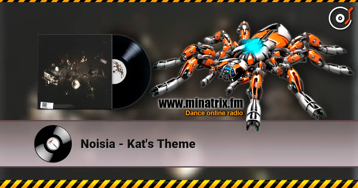 Noisia - Kat's Theme 高品质在线收听 | Minatrix.FM