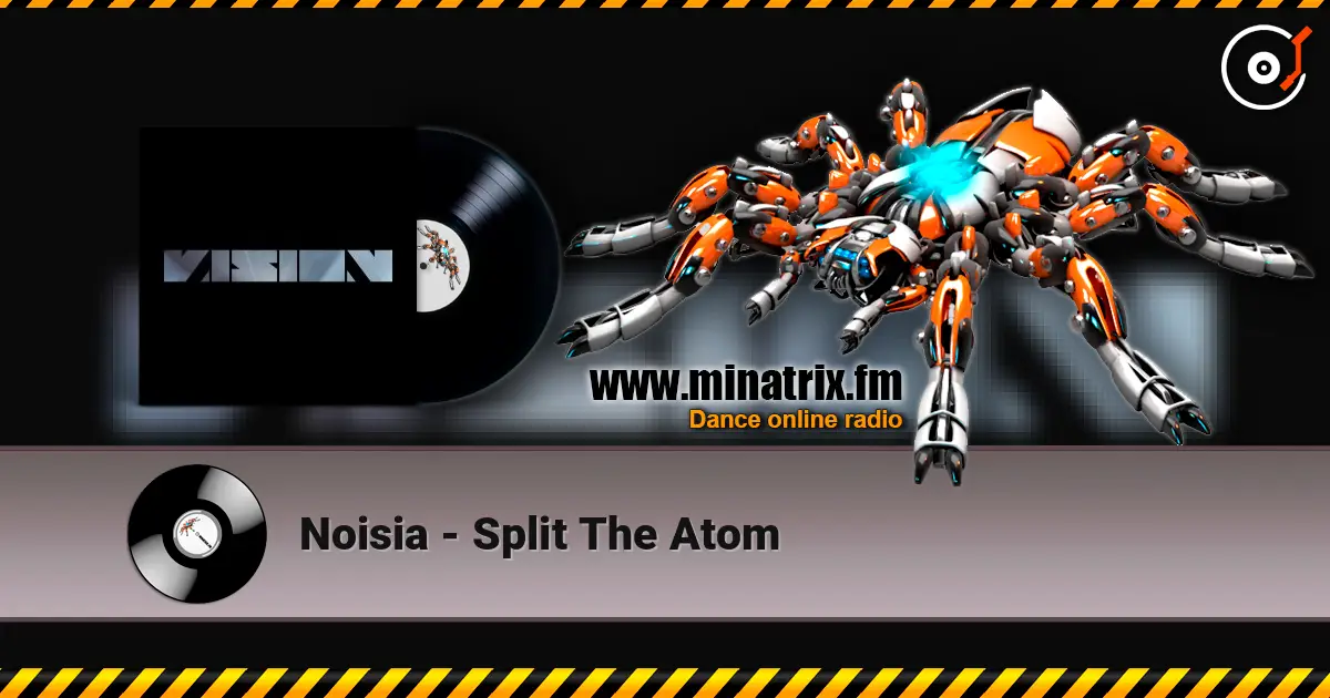Noisia - Split The Atom 高品质在线收听 | Minatrix.FM