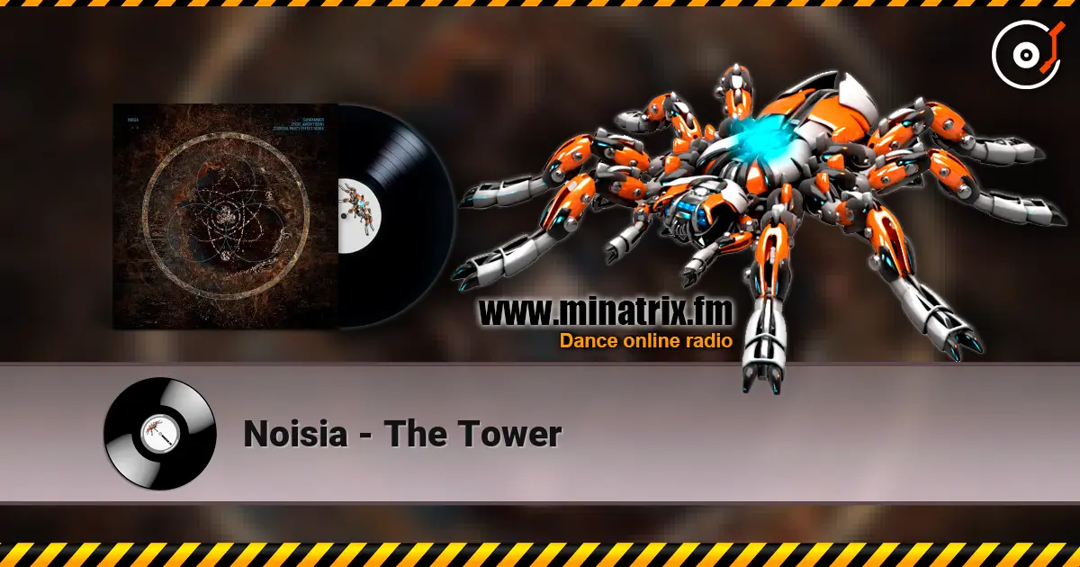Noisia - The Tower 高品质在线收听 | Minatrix.FM