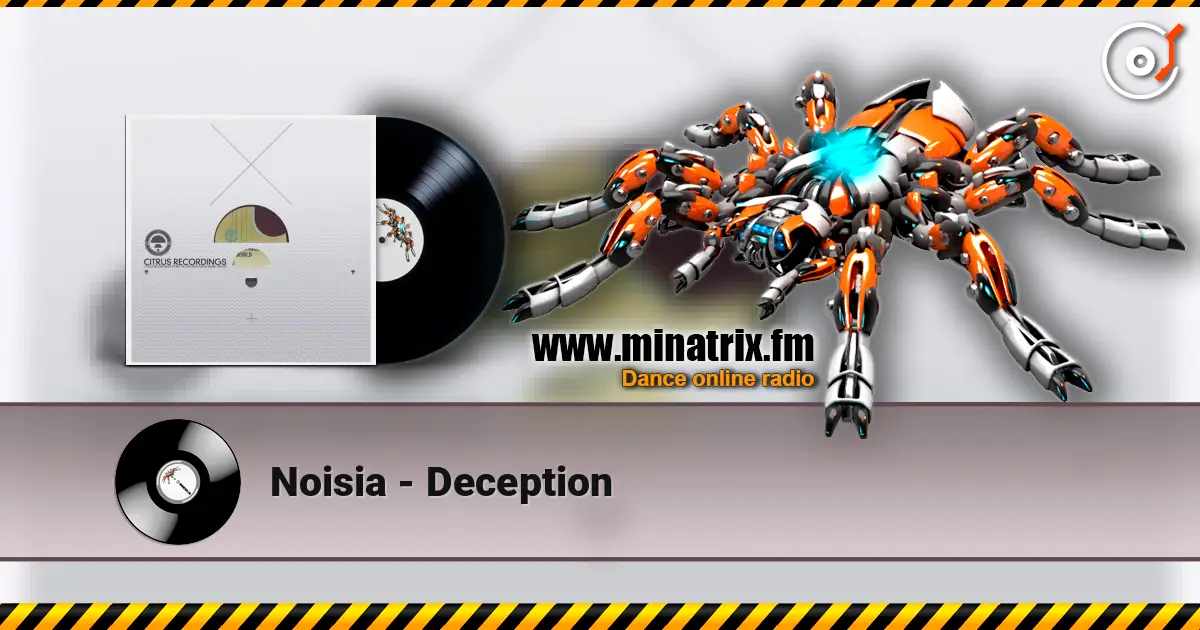 Noisia - Deception 高品质在线收听 | Minatrix.FM
