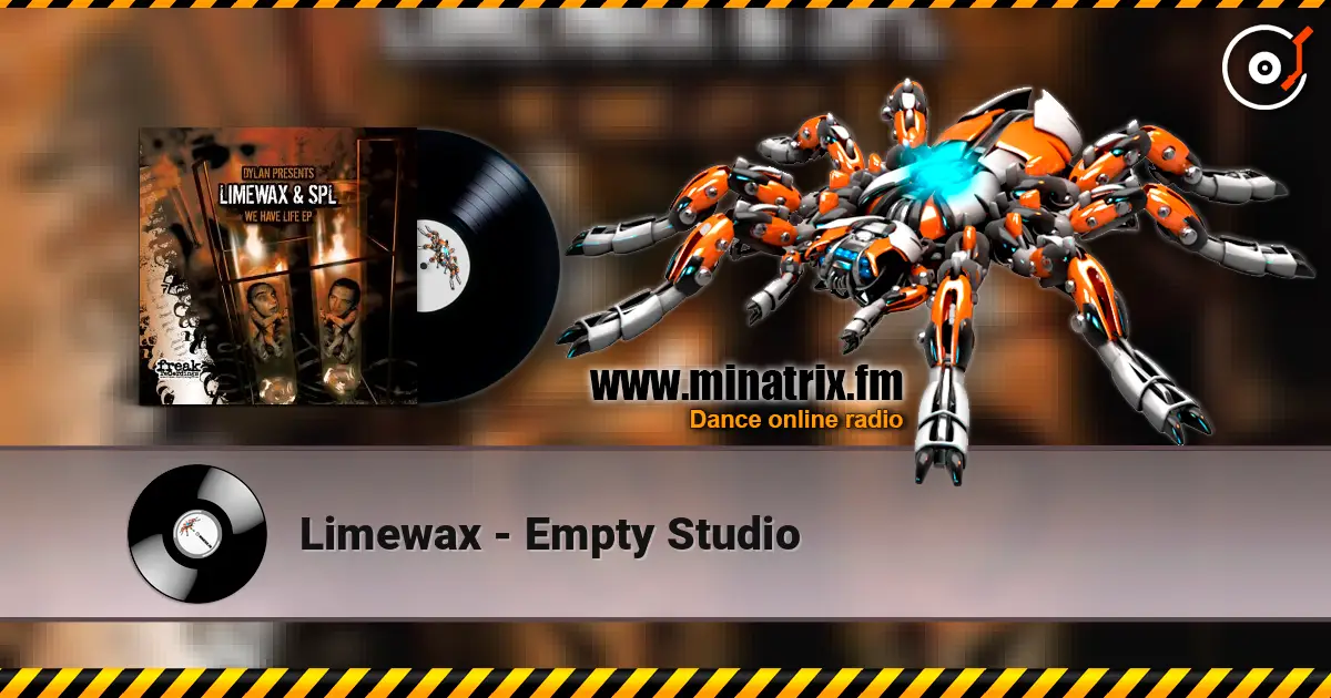 Limewax - Empty Studio 高品质在线收听 | Minatrix.FM