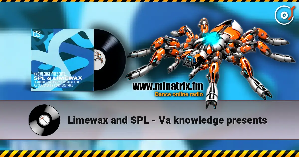 Limewax and SPL - Va knowledge presents 高品质在线收听 | Minatrix.FM