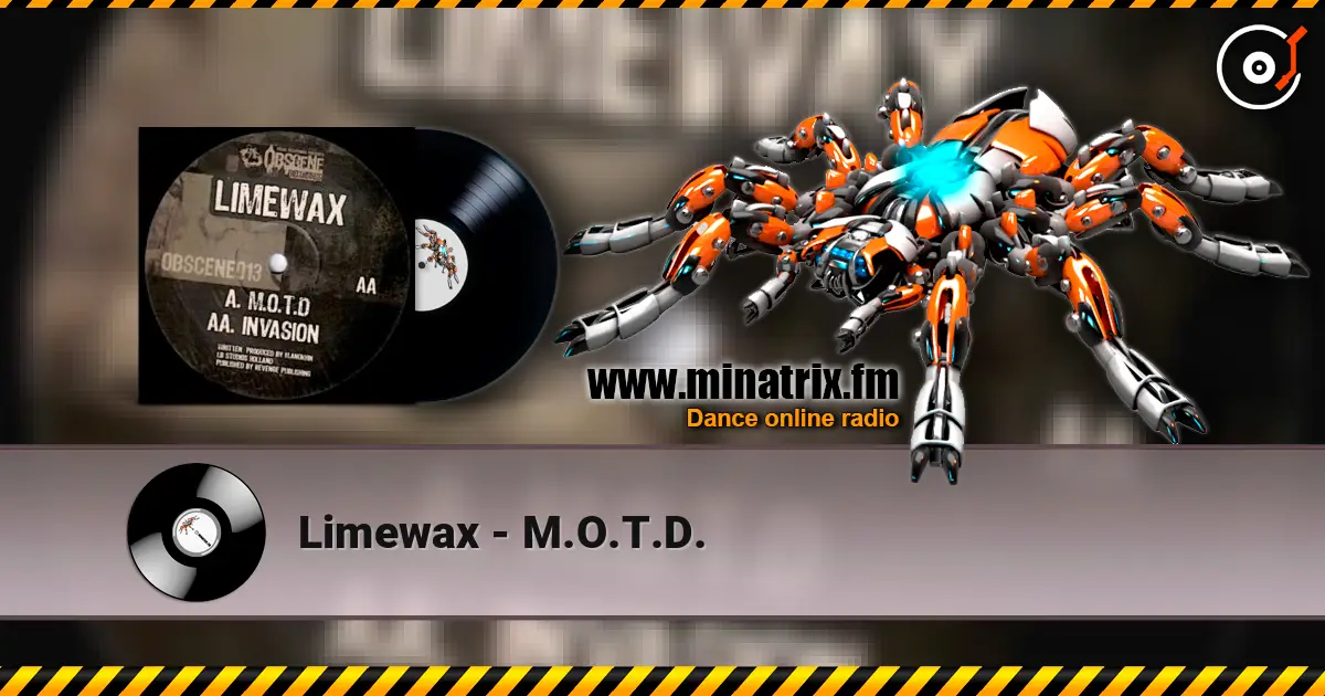 Limewax - M.O.T.D. 高品质在线收听 | Minatrix.FM