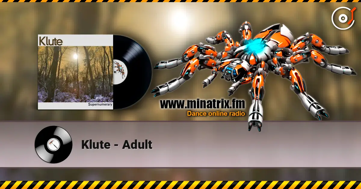 Klute - Adult 高品质在线收听 | Minatrix.FM