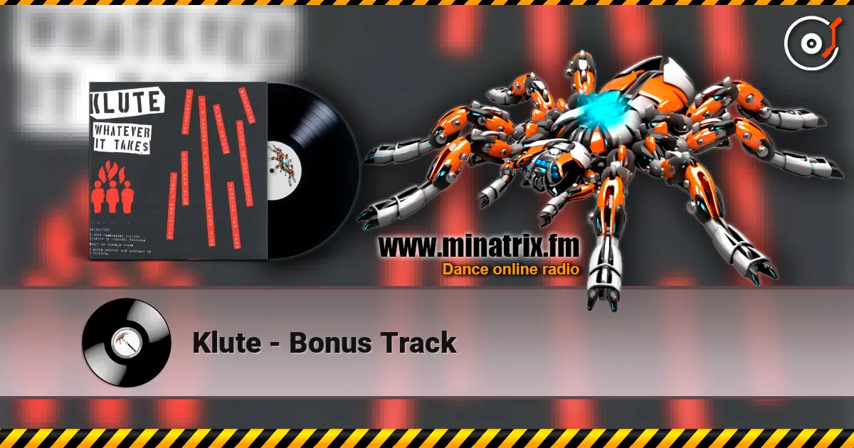 Klute - Bonus Track 高品质在线收听 | Minatrix.FM