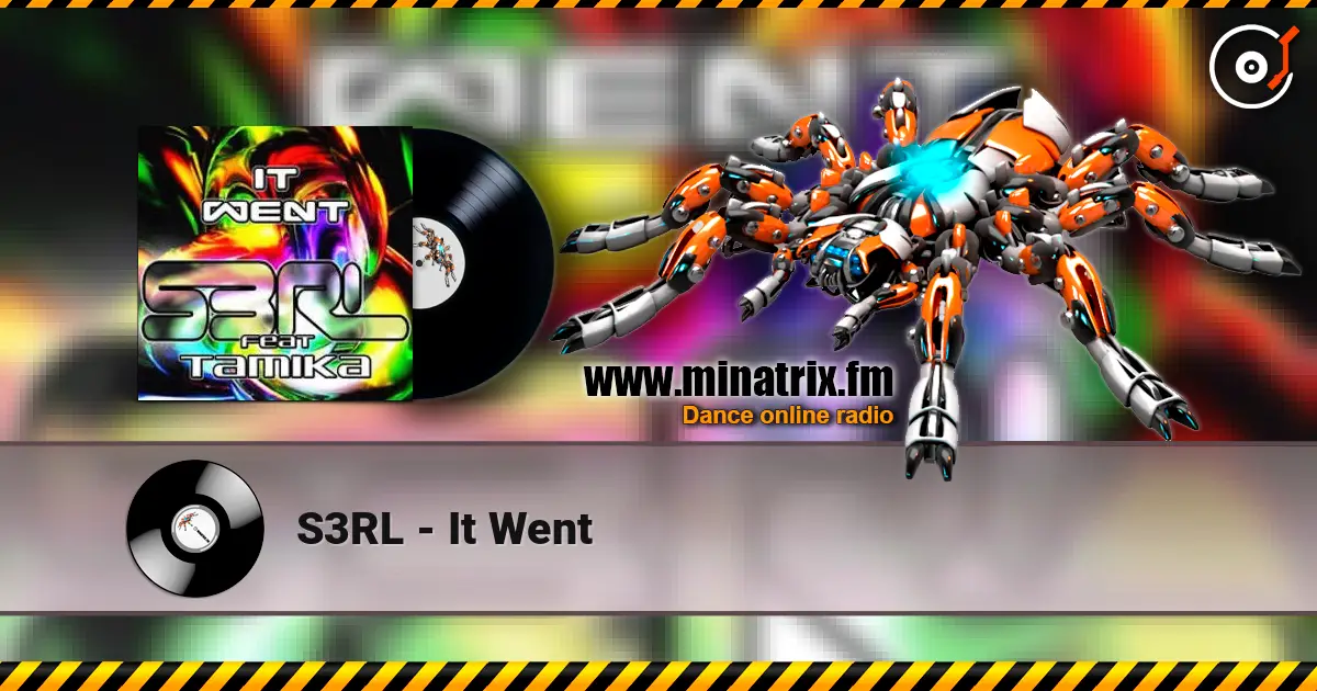 S3RL - It Went 高品质在线收听 | Minatrix.FM