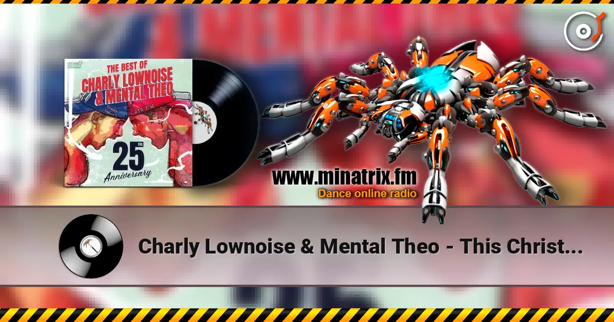 Charly Lownoise & Mental Theo - This Christmas (Radio Version) 高品质在线收听 | Minatrix.FM