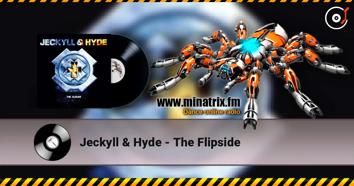 Jeckyll & Hyde - The Flipside 高品质在线收听 | Minatrix.FM