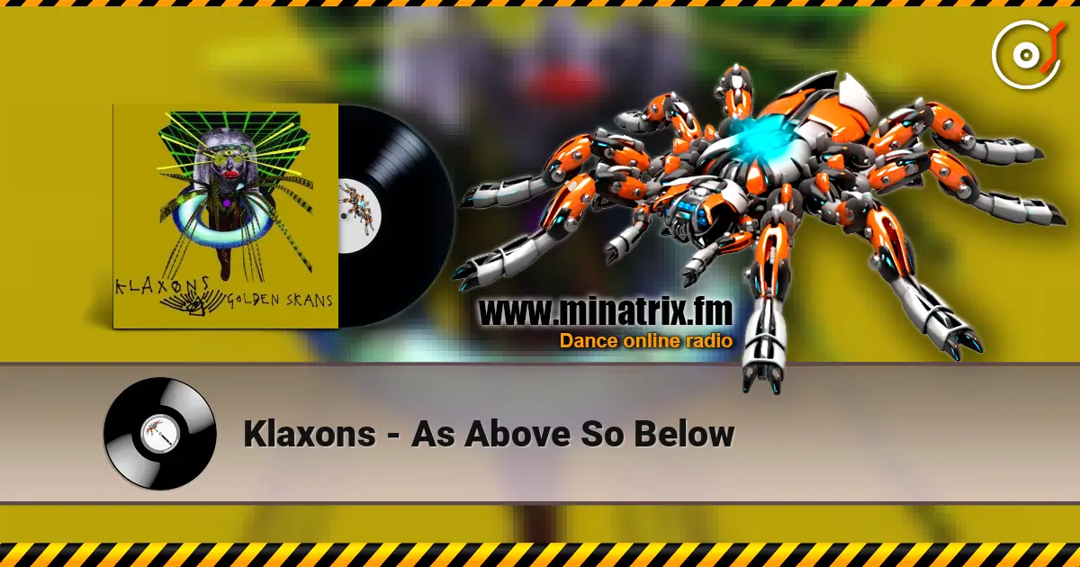 Klaxons - As Above So Below 高品质在线收听 | Minatrix.FM