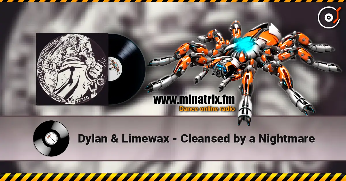 Dylan & Limewax - Cleansed by a Nightmare 高品质在线收听 | Minatrix.FM