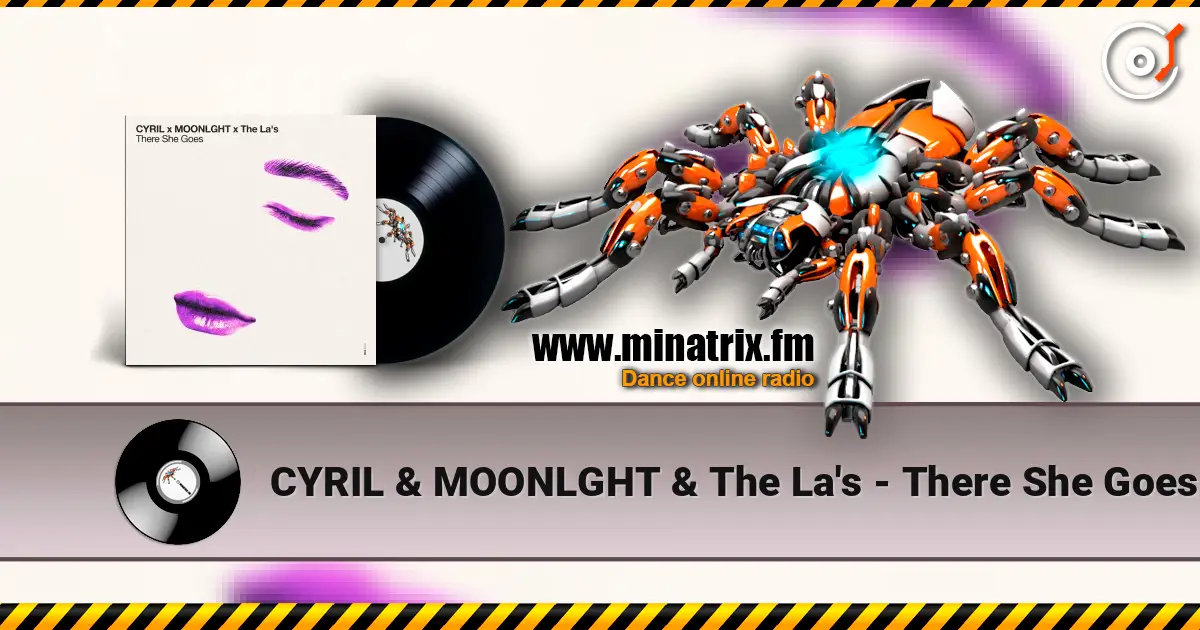 CYRIL & MOONLGHT & The La's - There She Goes 高品质在线收听 | Minatrix.FM