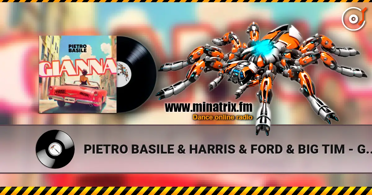 PIETRO BASILE & HARRIS & FORD & BIG TIM - GIANNA (H&F HARDSTYLE REMIX) 高品质在线收听 | Minatrix.FM