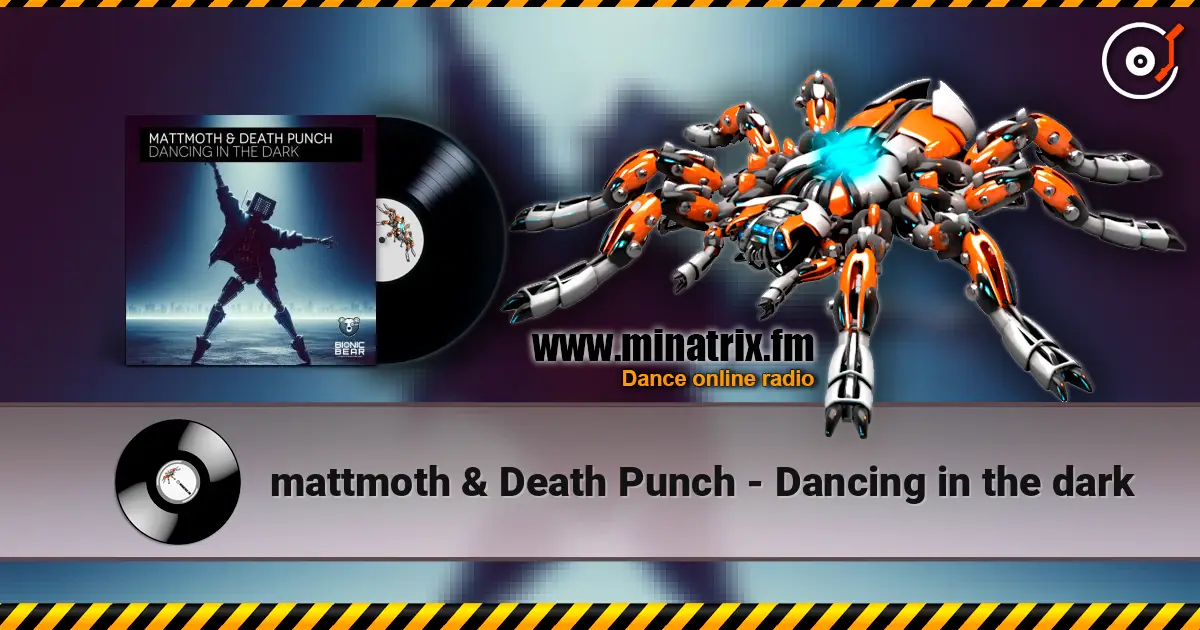 mattmoth & Death Punch - Dancing in the dark 高品质在线收听 | Minatrix.FM