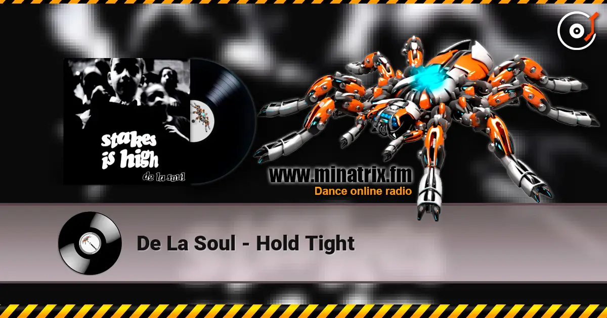 De La Soul - Hold Tight 高品质在线收听 | Minatrix.FM