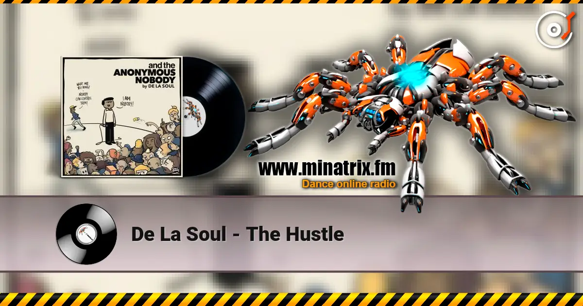 De La Soul - The Hustle 高品质在线收听 | Minatrix.FM