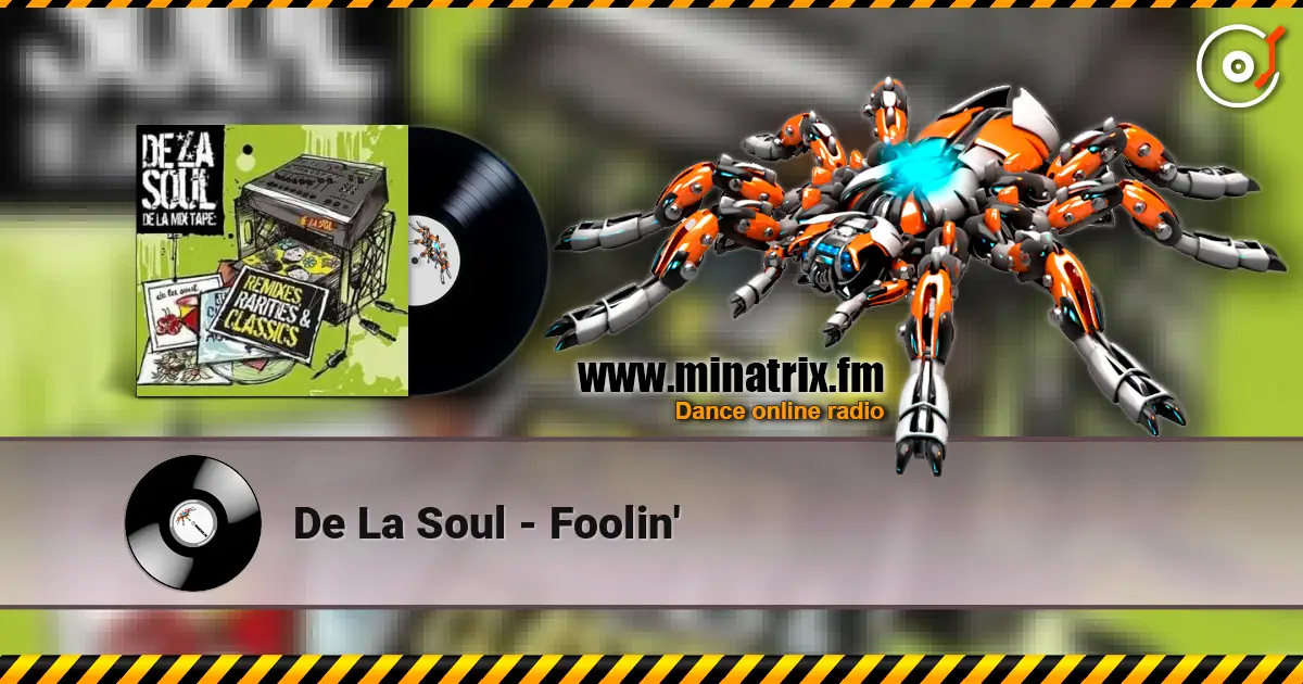De La Soul - Foolin' 高品质在线收听 | Minatrix.FM