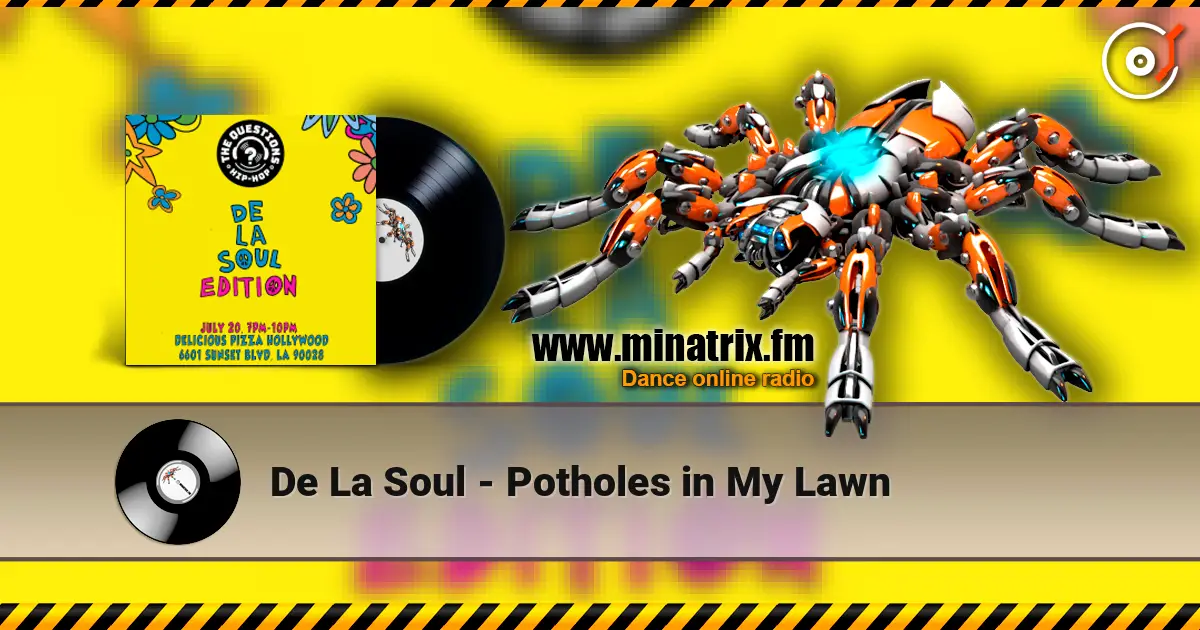 De La Soul - Potholes in My Lawn 高品质在线收听 | Minatrix.FM