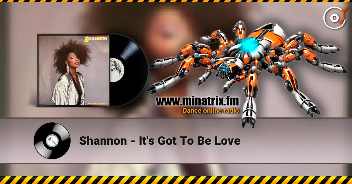 Shannon - It's Got To Be Love 高品质在线收听 | Minatrix.FM