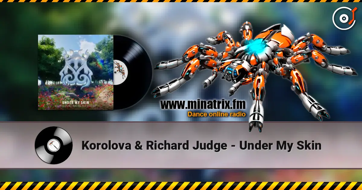 Korolova & Richard Judge - Under My Skin 高品质在线收听 | Minatrix.FM