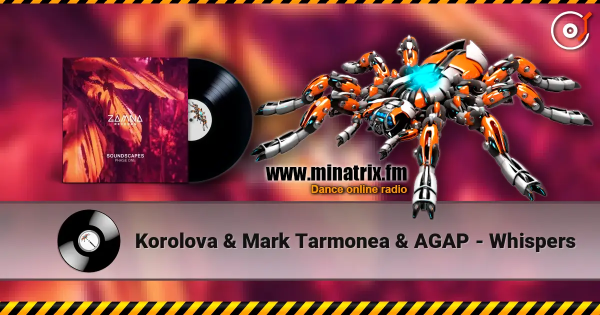 Korolova & Mark Tarmonea & AGAP - Whispers 高品质在线收听 | Minatrix.FM