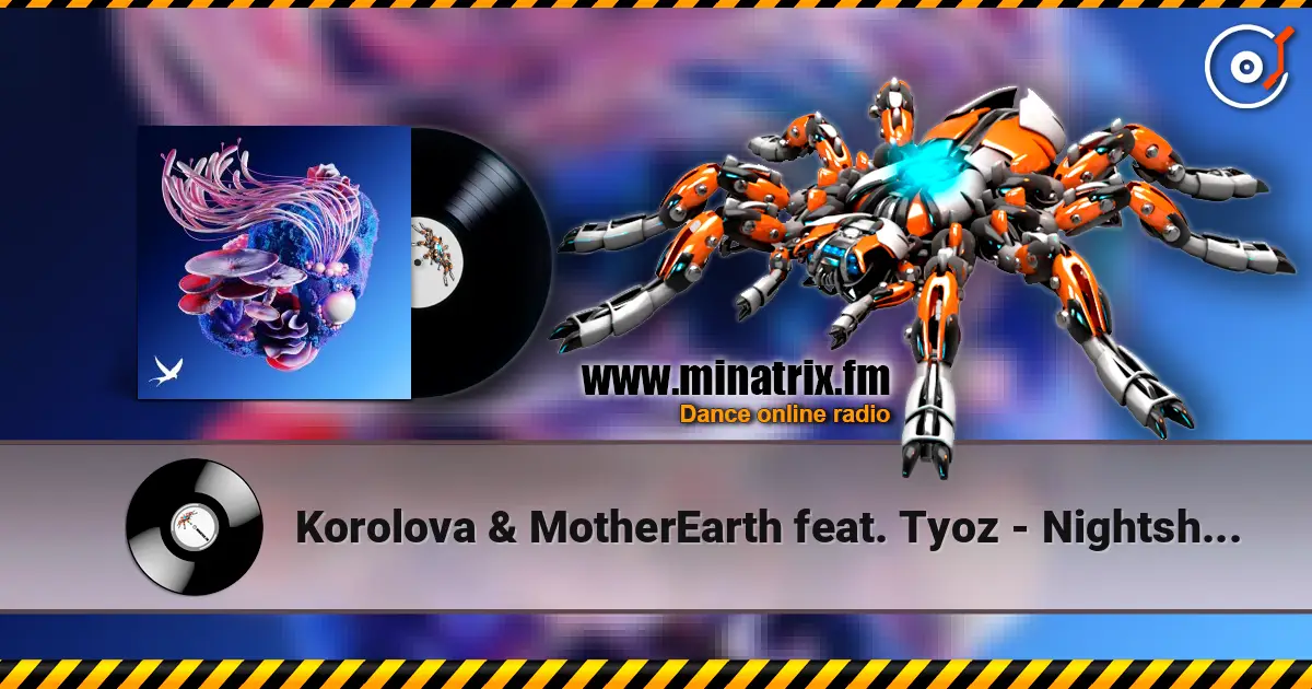 Korolova & MotherEarth feat. Tyoz - Nightshapes (Bigfett Remix) 高品质在线收听 | Minatrix.FM