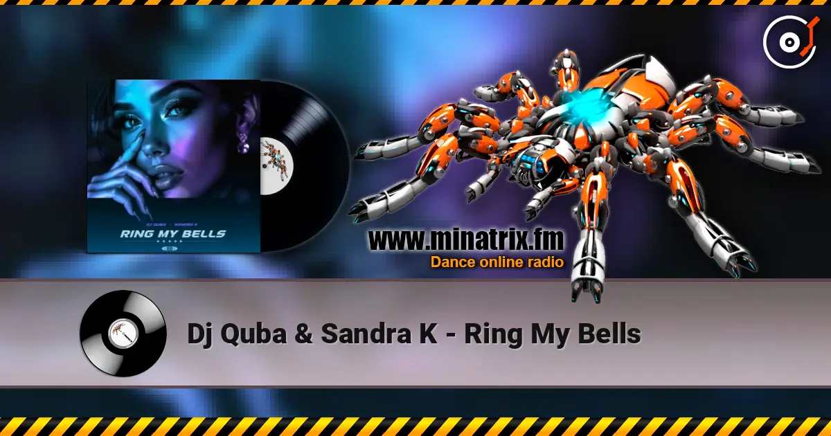Dj Quba & Sandra K - Ring My Bells 高品质在线收听 | Minatrix.FM