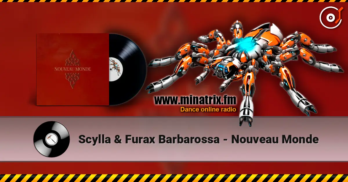 Scylla & Furax Barbarossa - Nouveau Monde 高品质在线收听 | Minatrix.FM