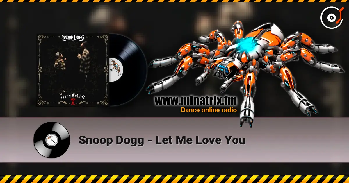 Snoop Dogg - Let Me Love You 高品质在线收听 | Minatrix.FM