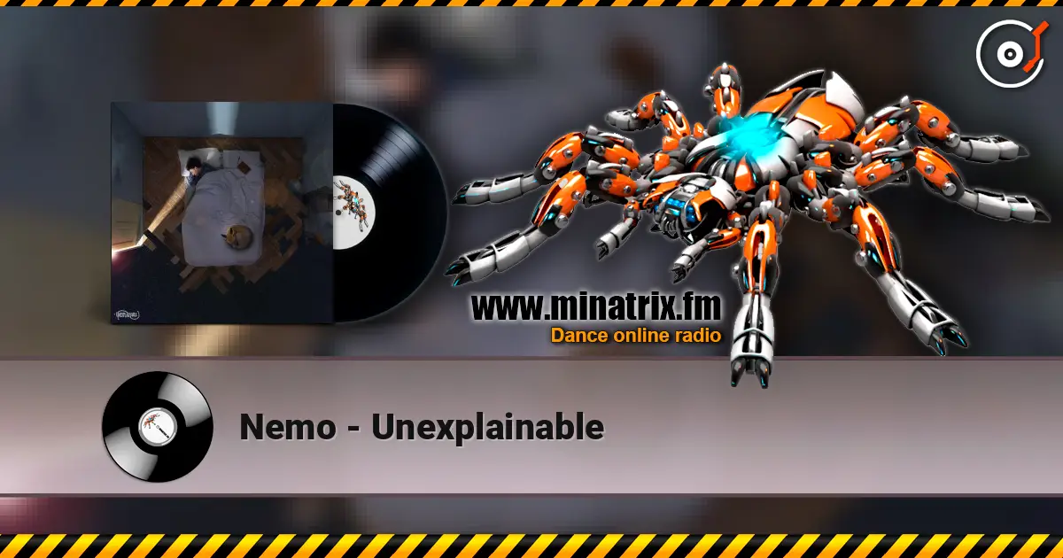 Nemo - Unexplainable 高品质在线收听 | Minatrix.FM
