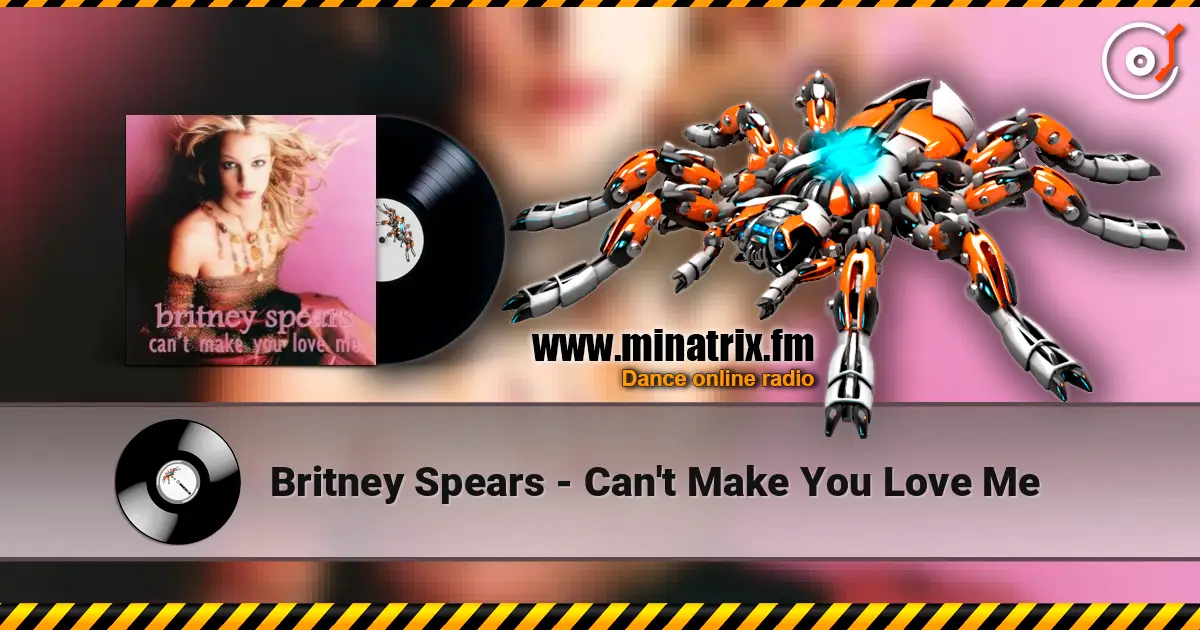 Britney Spears - Can't Make You Love Me listen online in high quality | Minatrix.FM