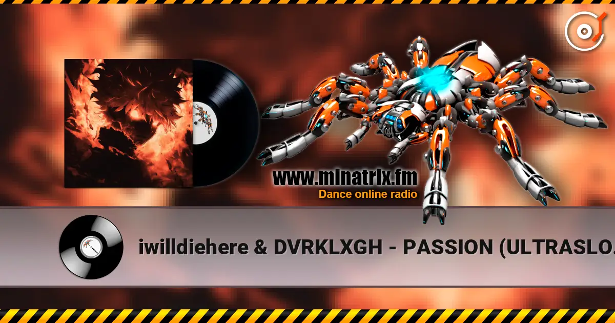 iwilldiehere & DVRKLXGH - PASSION (ULTRASLOWED) 高品质在线收听 | Minatrix.FM