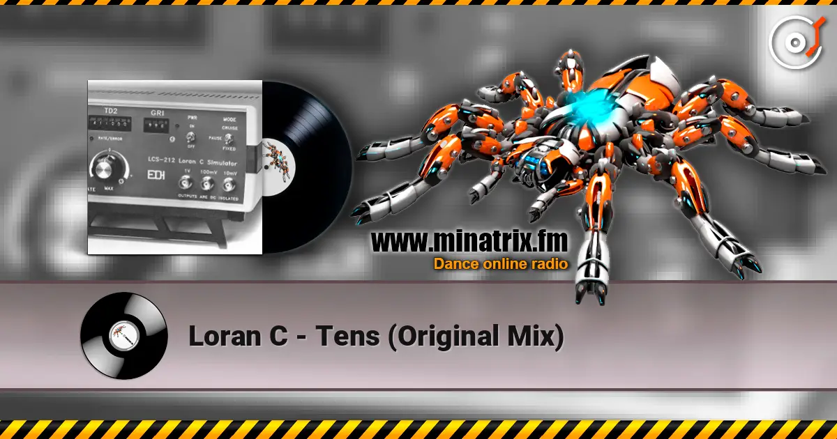Loran C - Tens (Original Mix) listen online in high quality | Minatrix.FM