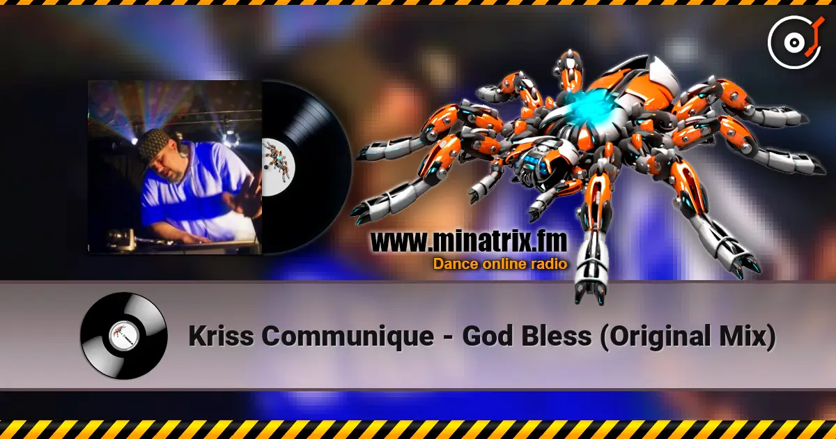 Kriss Communique - God Bless (Original Mix) 高品质在线收听 | Minatrix.FM